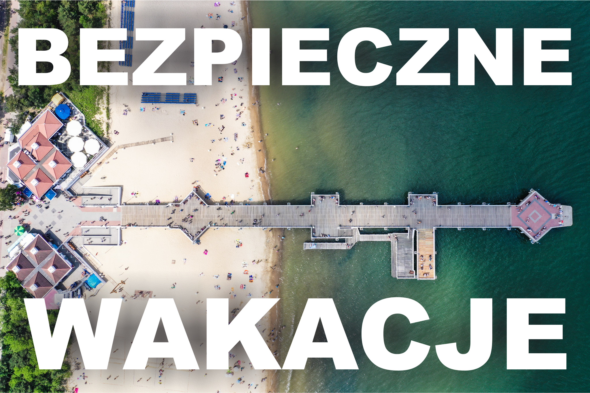Bezpieczne wakacje
