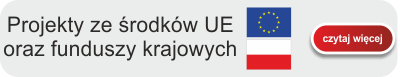 Projekty ze środków UE oraz funduszy krajowych